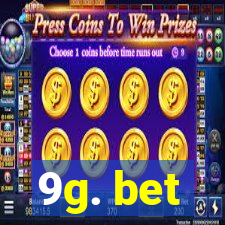 9g. bet